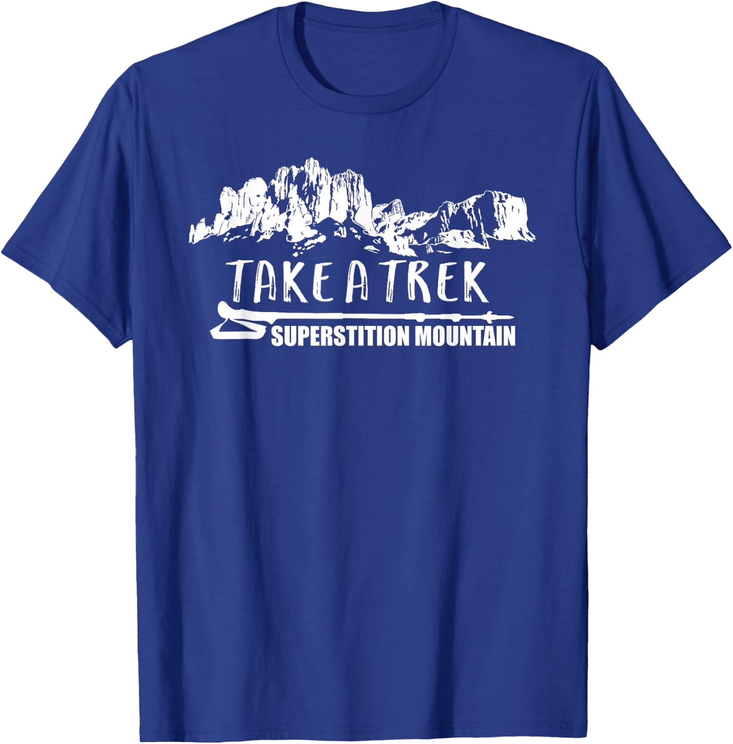 TAKE A TREK SUPERSTITION MOUNTAIN Hiking T-Shirt - T-Shirt | Royal