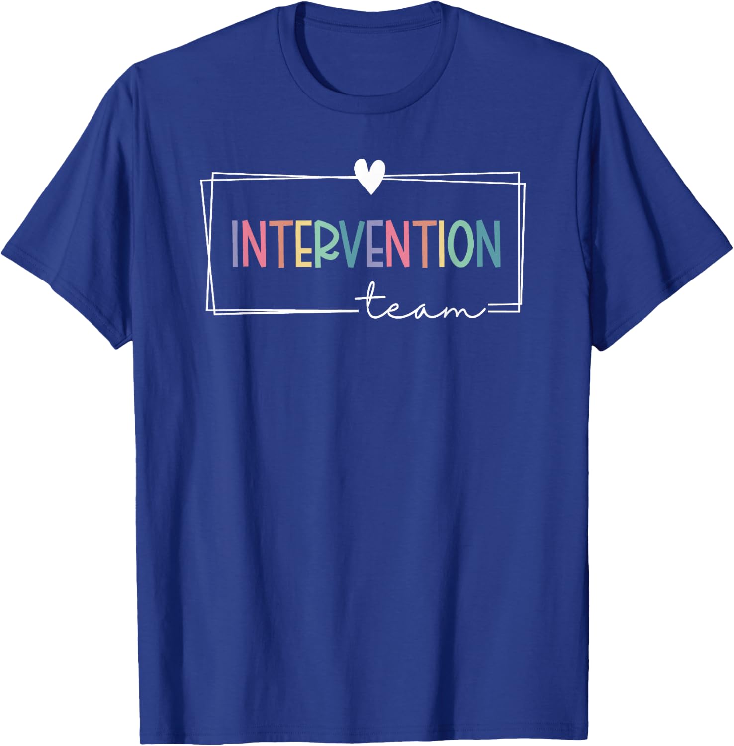 Intervention Teacher Team Early Intervention Squad T-Shirt - T-Shirt | Royal