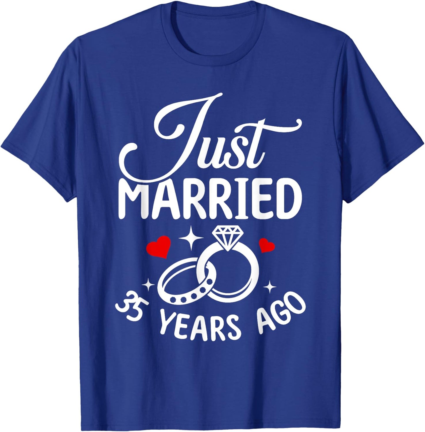 Just Married 35 Years Ago 35th Wedding Anniversary Marriage T-Shirt - T-Shirt | Royal