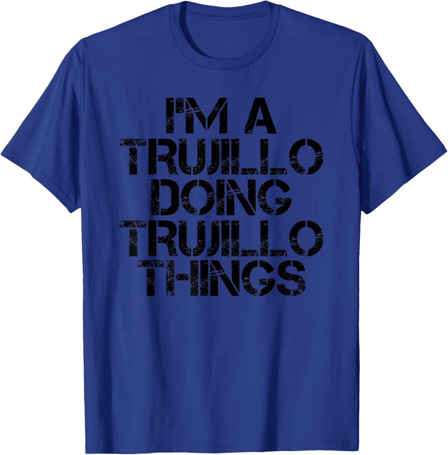 TRUJILLO Funny Surname Family Tree Birthday Reunion Gift T-Shirt - T-Shirt | Royal