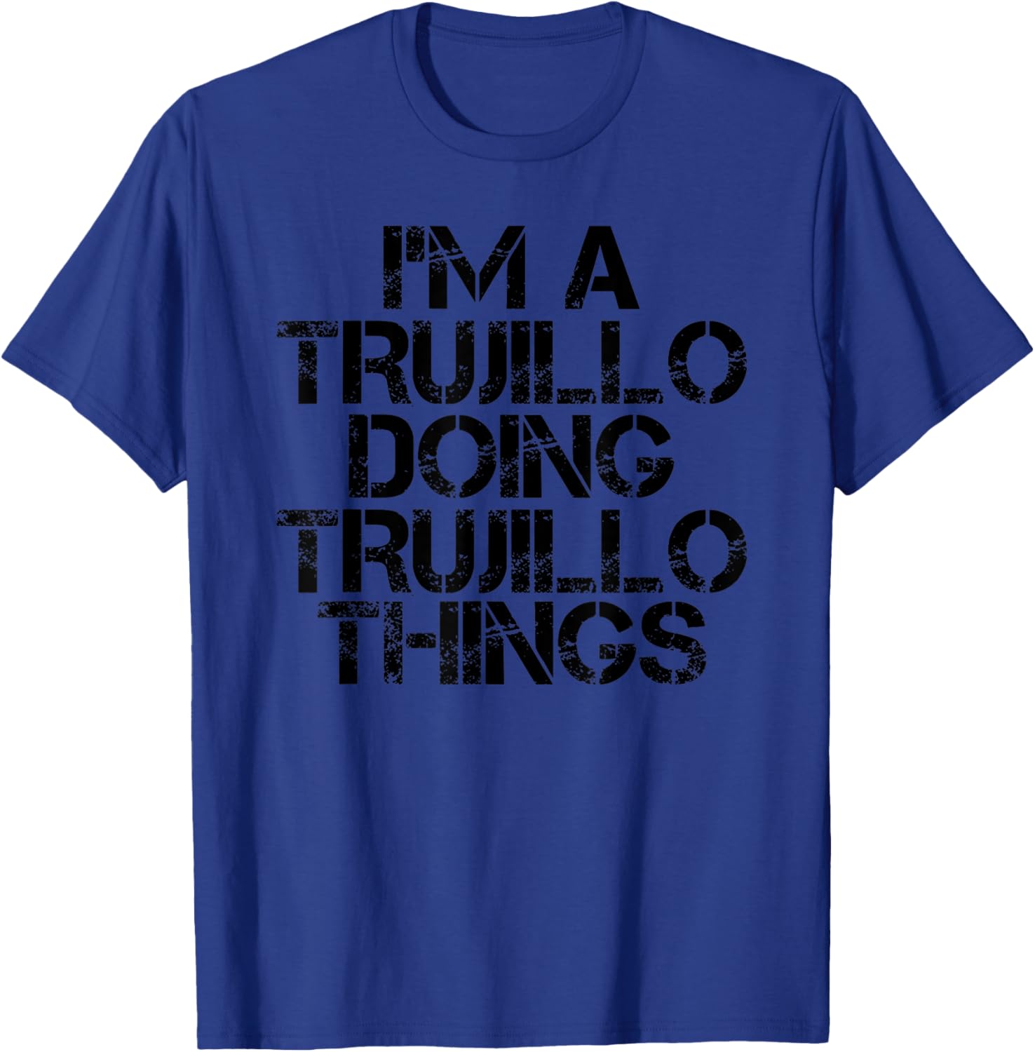 TRUJILLO Funny Surname Family Tree Birthday Reunion Gift T-Shirt - T-Shirt | Royal
