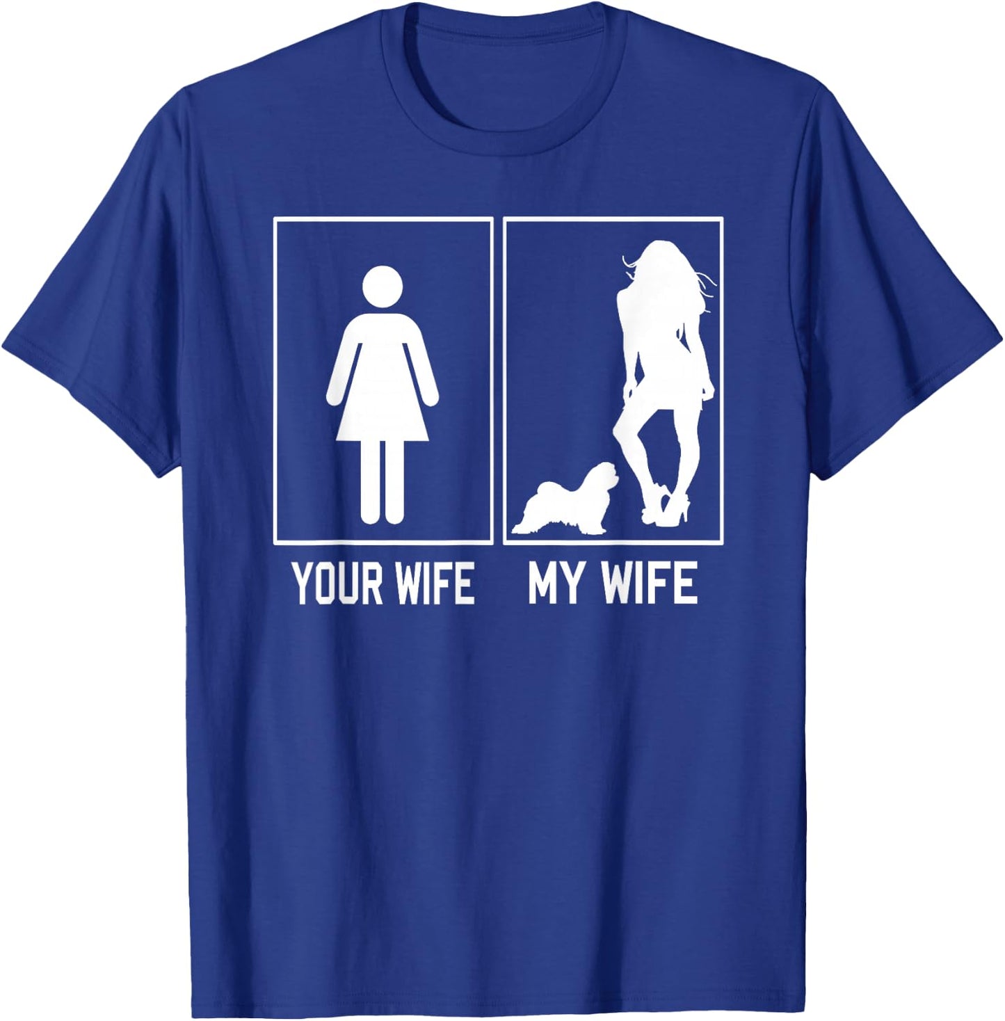 Your Wife My Wife Maltese Dog Funny Gifts For Husband T-Shirt - T-Shirt | Royal