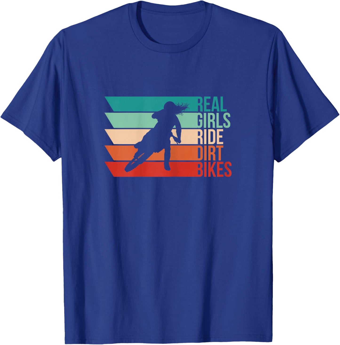 Real Girls Ride Dirt Bikes - Motocross T-Shirt - T-Shirt | Royal