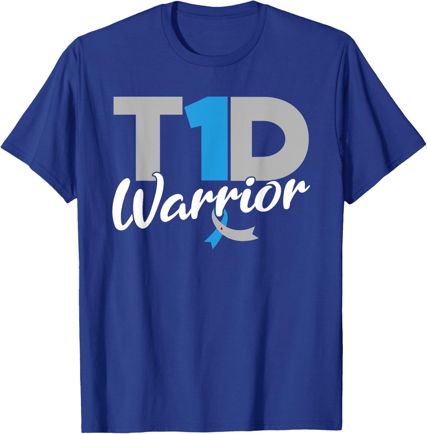 T1D Warrior Diabetes Awareness Type 1 Diabetic T-Shirt - T-Shirt | Royal