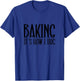 Funny Baking, Baking It's How I Hug T-Shirt - T-Shirt | Royal