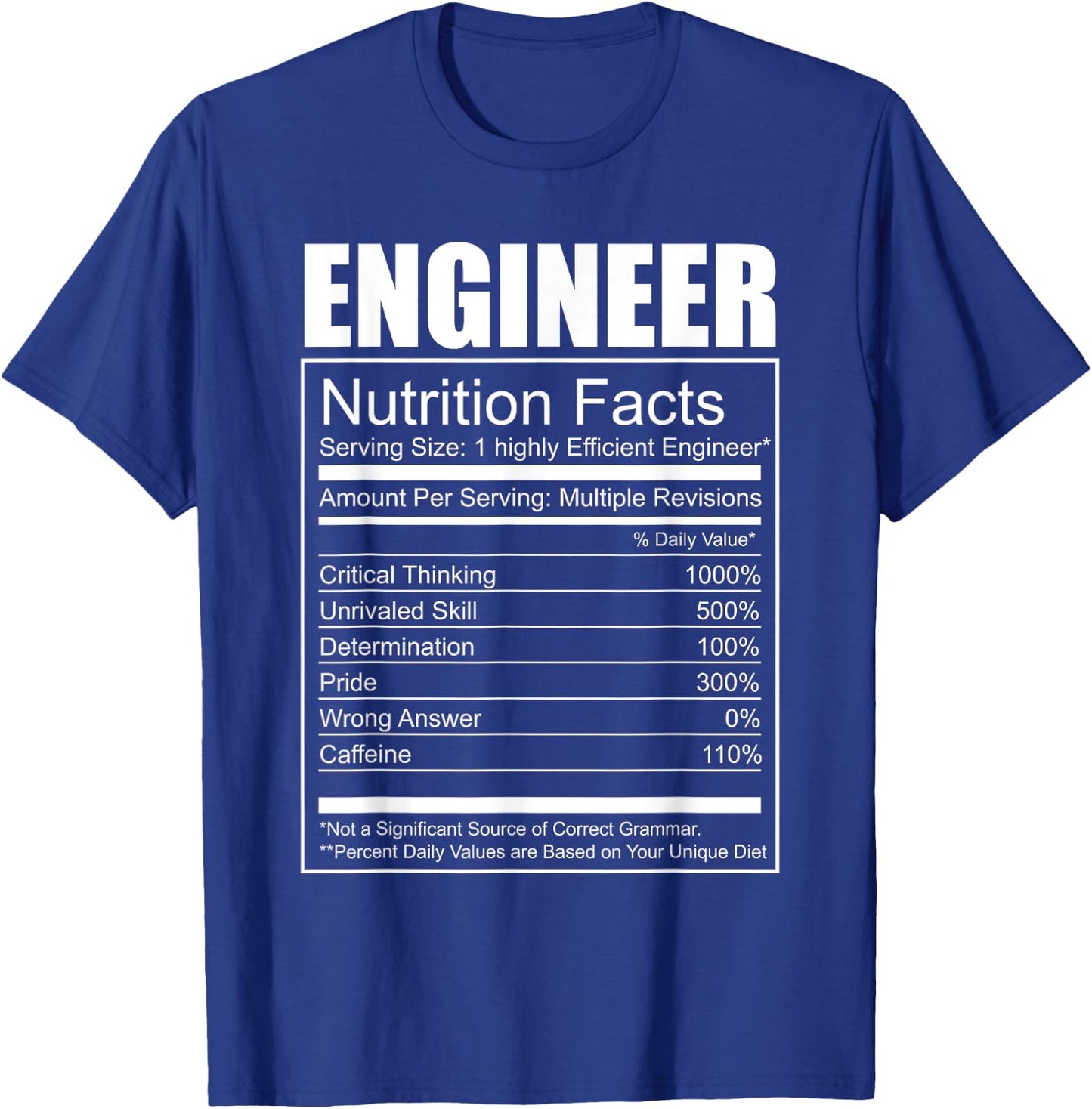 Engineer T Shirt - Funny Engineer Nutrition Facts Geeky T-Shirt - T-Shirt | Royal