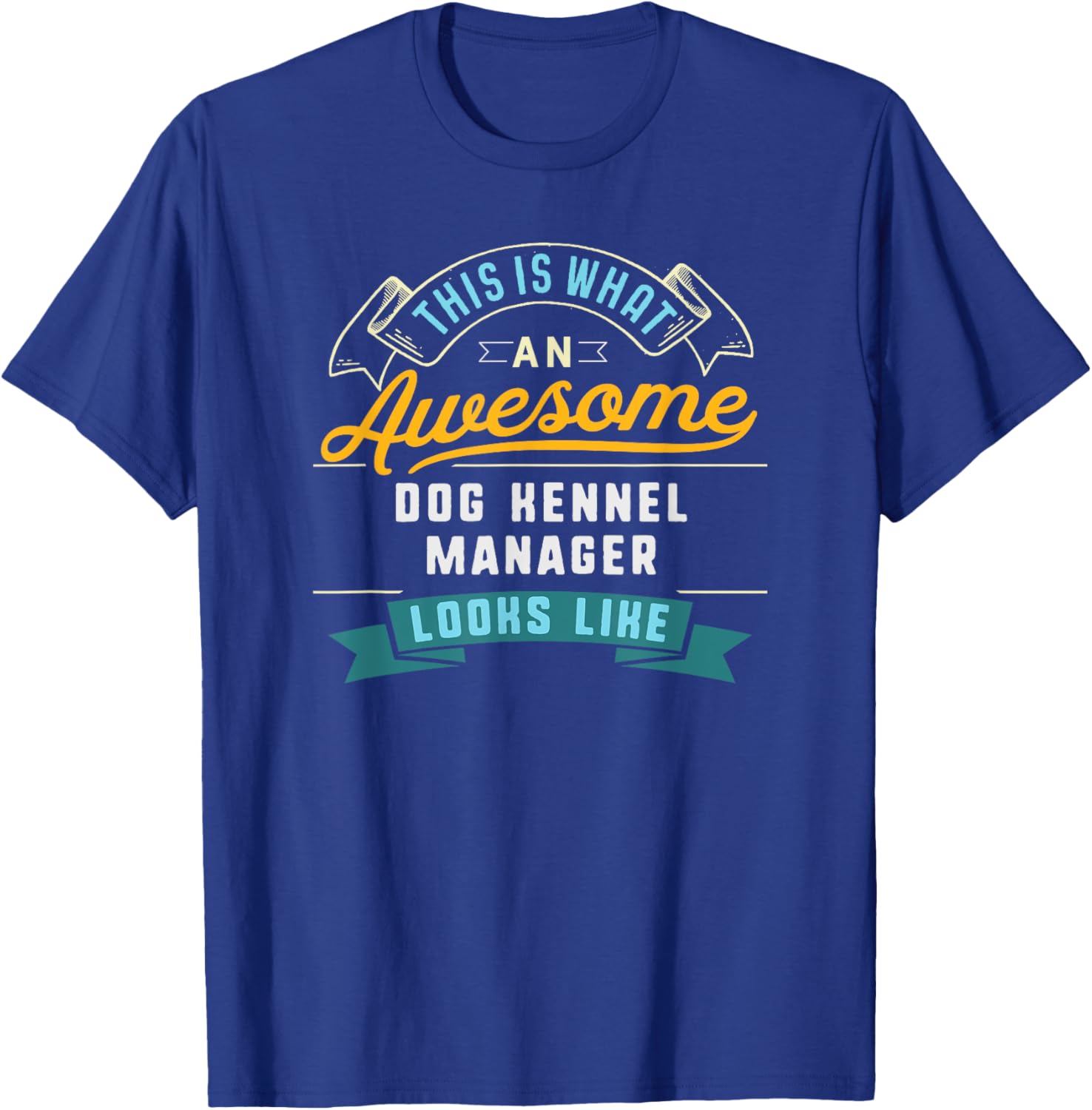 Funny Dog Kennel Manager Shirt Awesome Job Occupation T-Shirt - T-Shirt | Royal