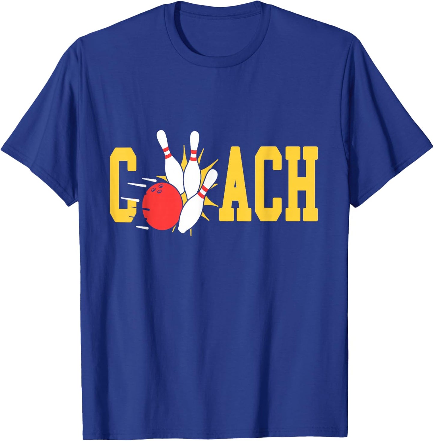 Bowling Coach Retro Strike Pins Ball Sports Team Fun T-Shirt - T-Shirt | Royal