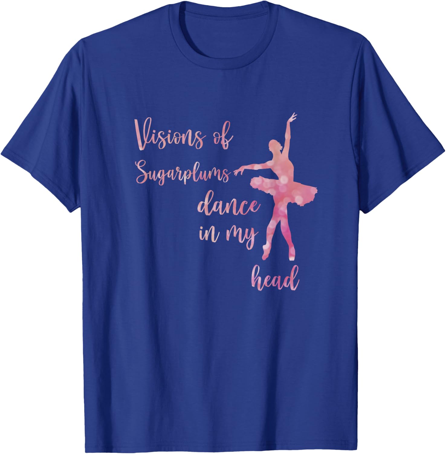 Visions of Sugar Plums Clara The Nutcracker Ballet Dance T-Shirt - T-Shirt | Royal