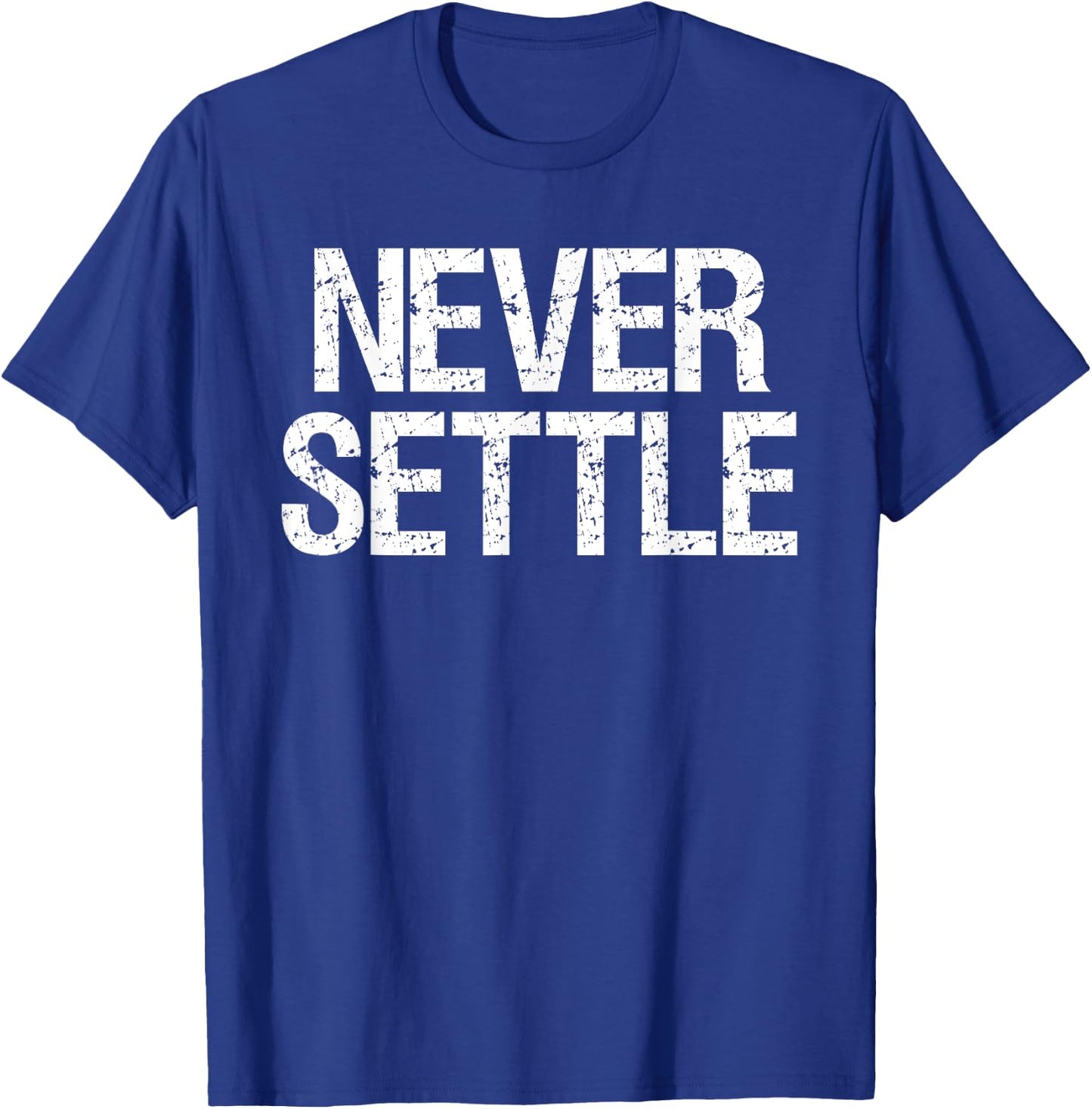 Never Settle Motivational Work Harder Gym T-Shirt - T-Shirt | Royal