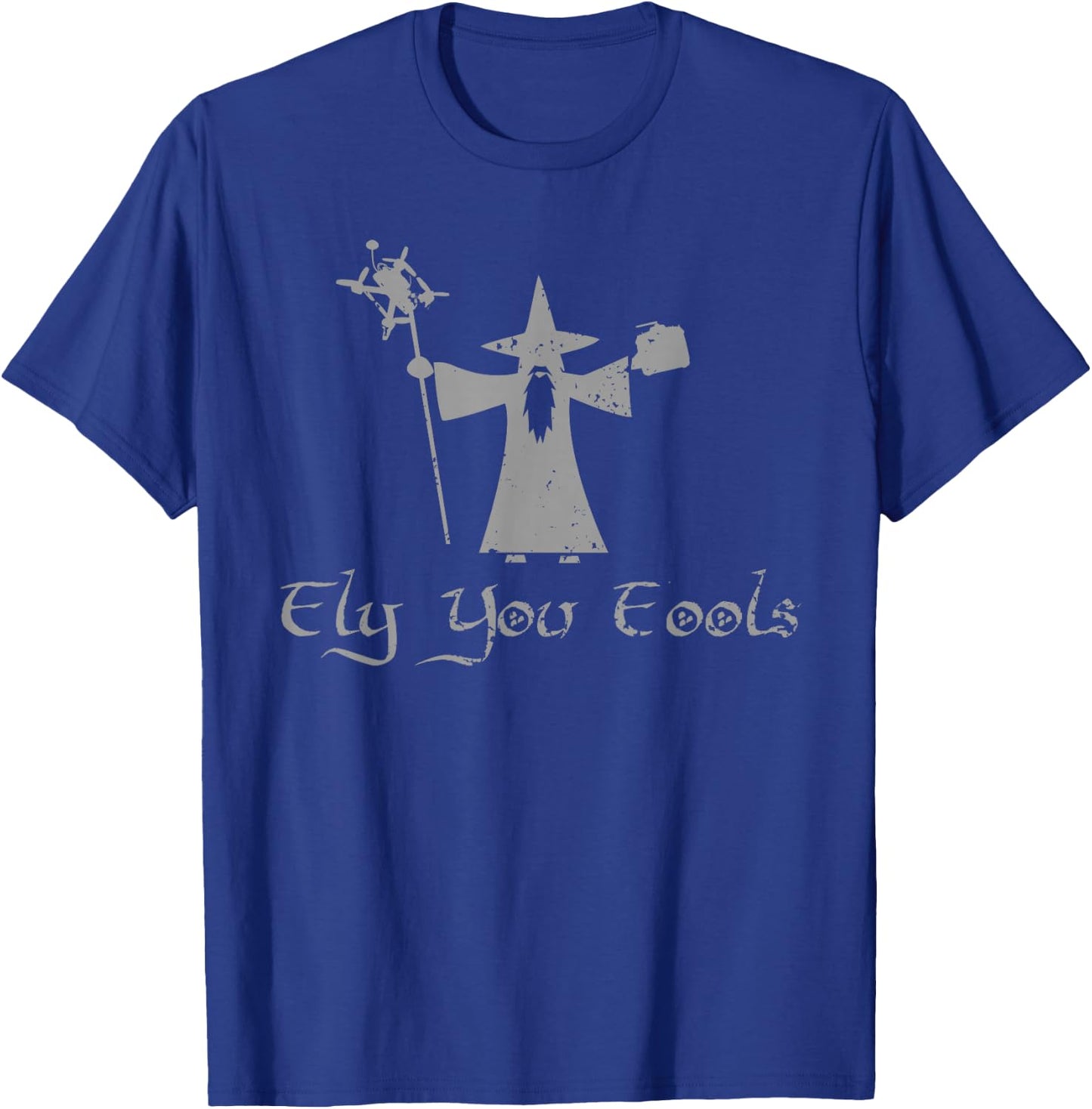Fly You Fools Wizard Drone T-Shirt - T-Shirt | Royal