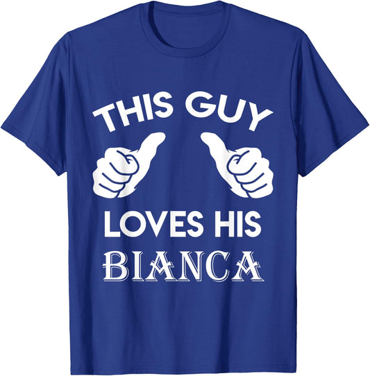 This guy loves his BIANCA gift valentine Anniversary 71k T-Shirt - T-Shirt | Royal