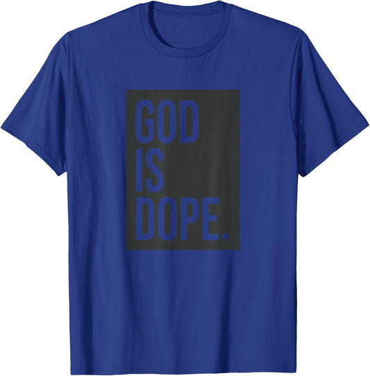 God Is Dope T-Shirt - T-Shirt | Royal