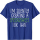 Im silently creating a Spreadsheet for that Accounting T-Shirt - T-Shirt | Royal