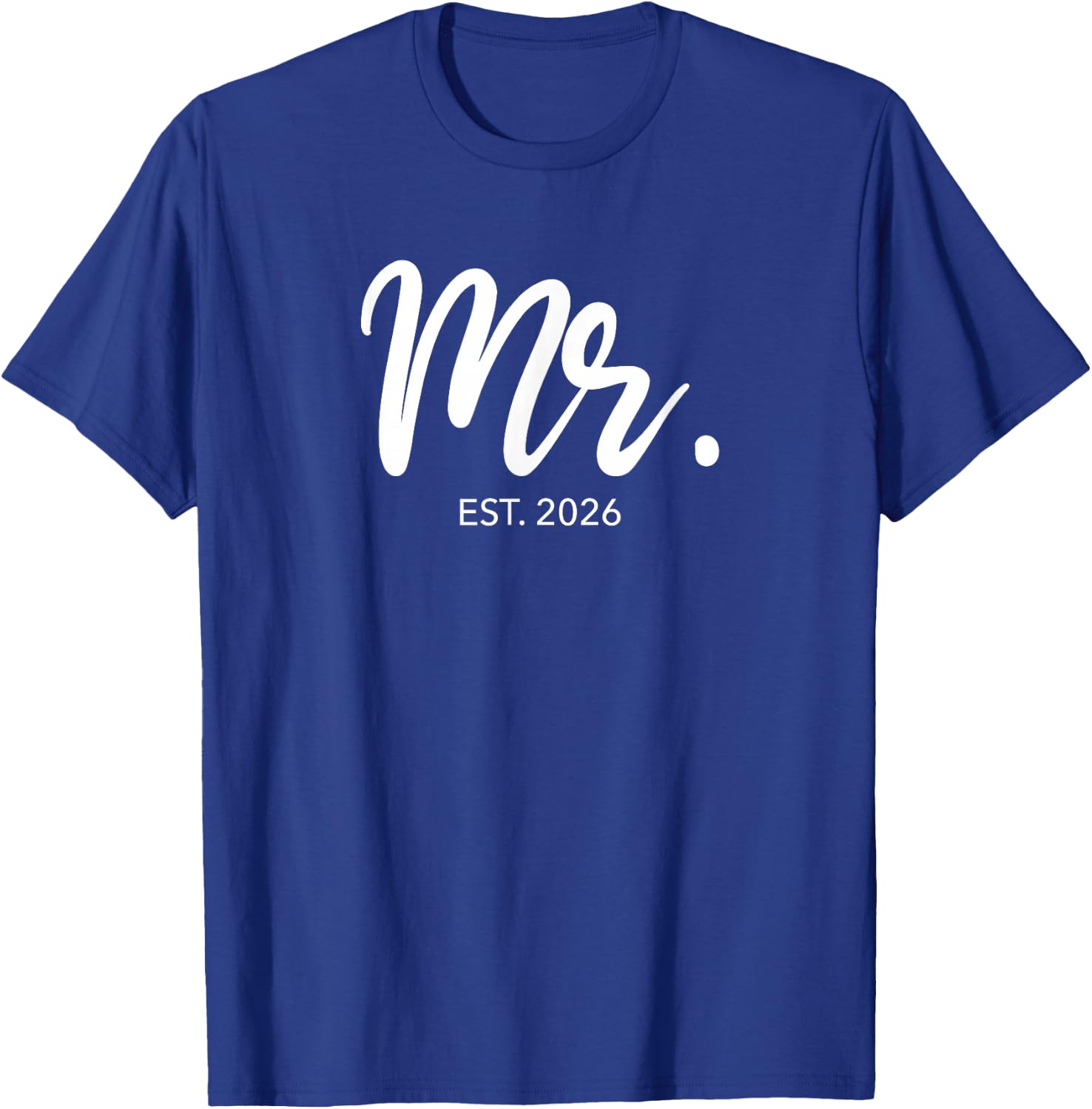 Wedding Matching Gifts Mr. Est. 2026 Groom T-Shirt - T-Shirt | Royal