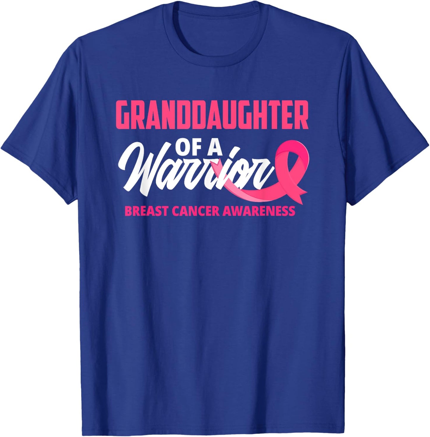 Granddaughter Of A Warrior Breast Cancer Awareness T-Shirt - T-Shirt | Royal