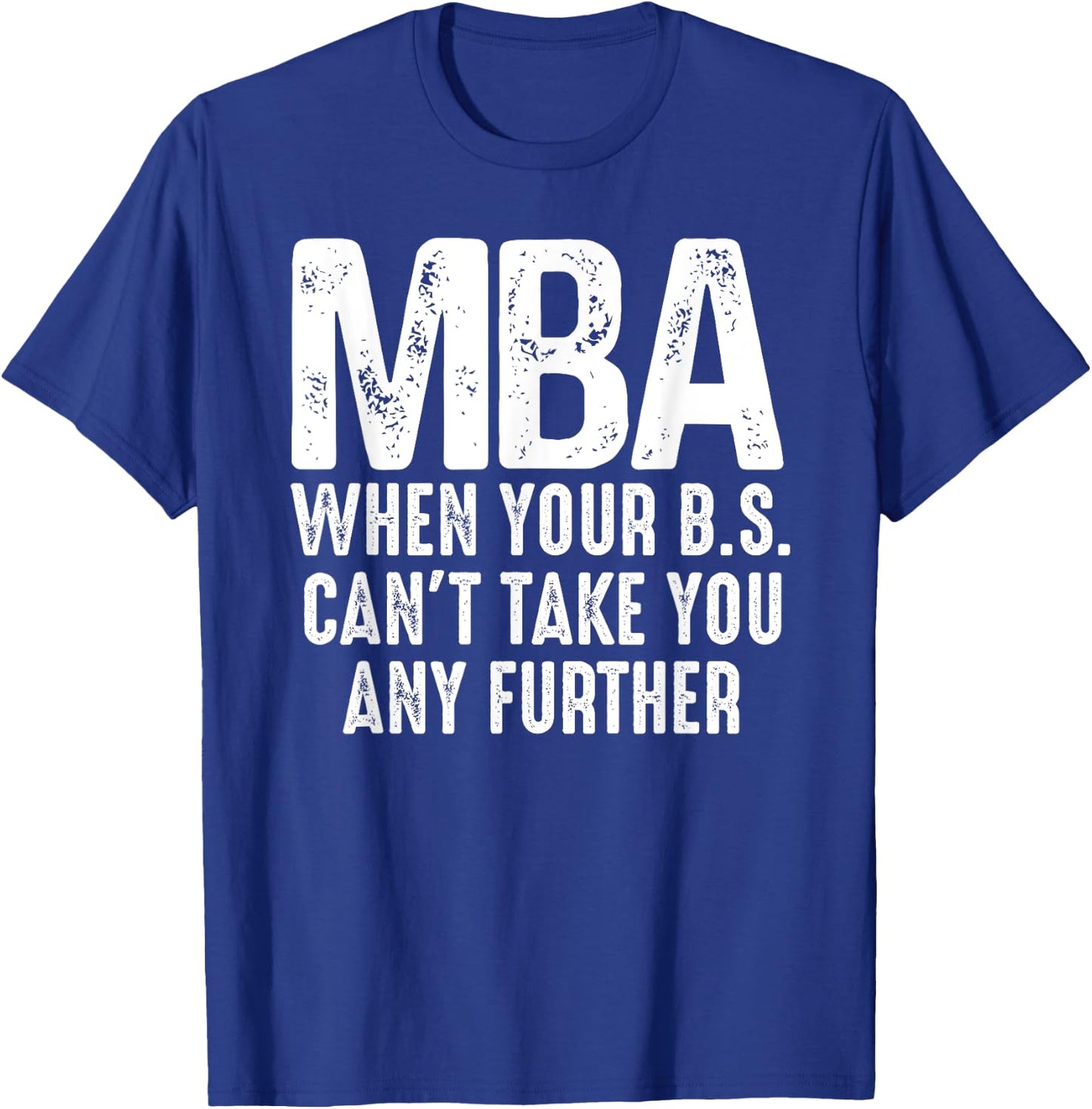 Funny MBA Design Women Master Degree Graduation Day T-Shirt - T-Shirt | Royal