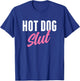 Hot Dog Slut Hot Dog Lover Funny Hot Dog Humor T-Shirt - T-Shirt | Royal