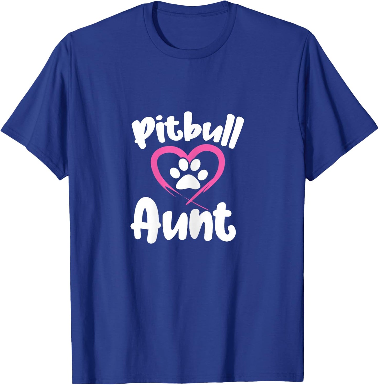 Pitbull Aunt Auntie Dog Mom Pitbull Owner T-Shirt - T-Shirt | Royal