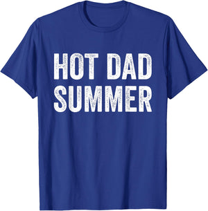 Hot Dad Summer T-Shirt - T-Shirt | Royal