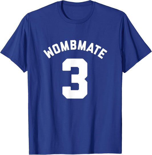 Wombmate 3 - Funny Twin / Triplet / Quadruplet Matching T-Shirt - T-Shirt | Royal
