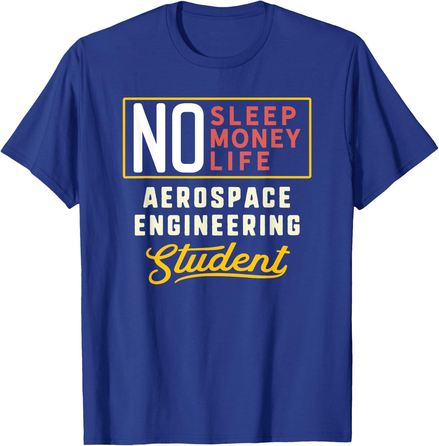 Funny Aerospace Engineering Major Student Shirt Graduation T-Shirt - T-Shirt | Royal