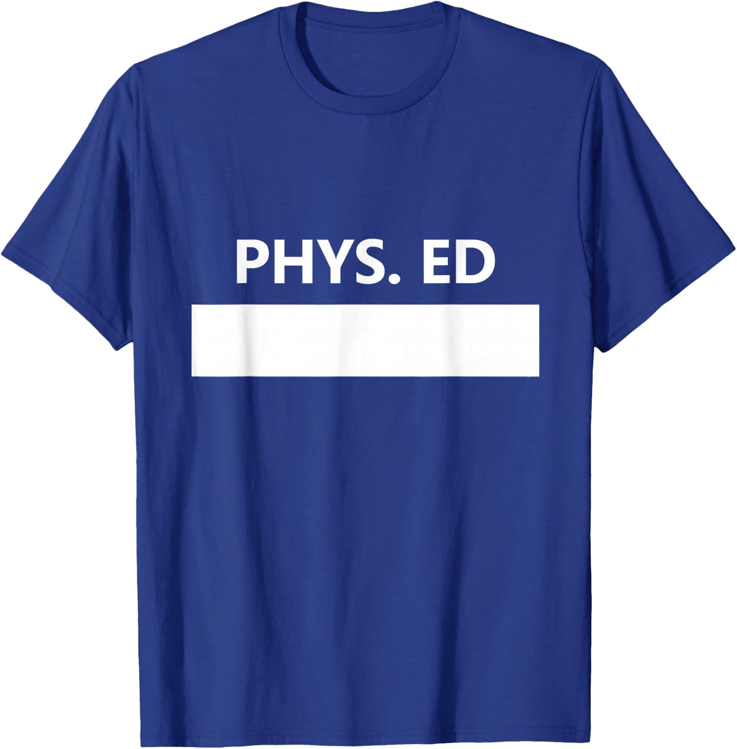 Gym PE Class Uniform School Physical Education Middle T-Shirt - T-Shirt | Royal