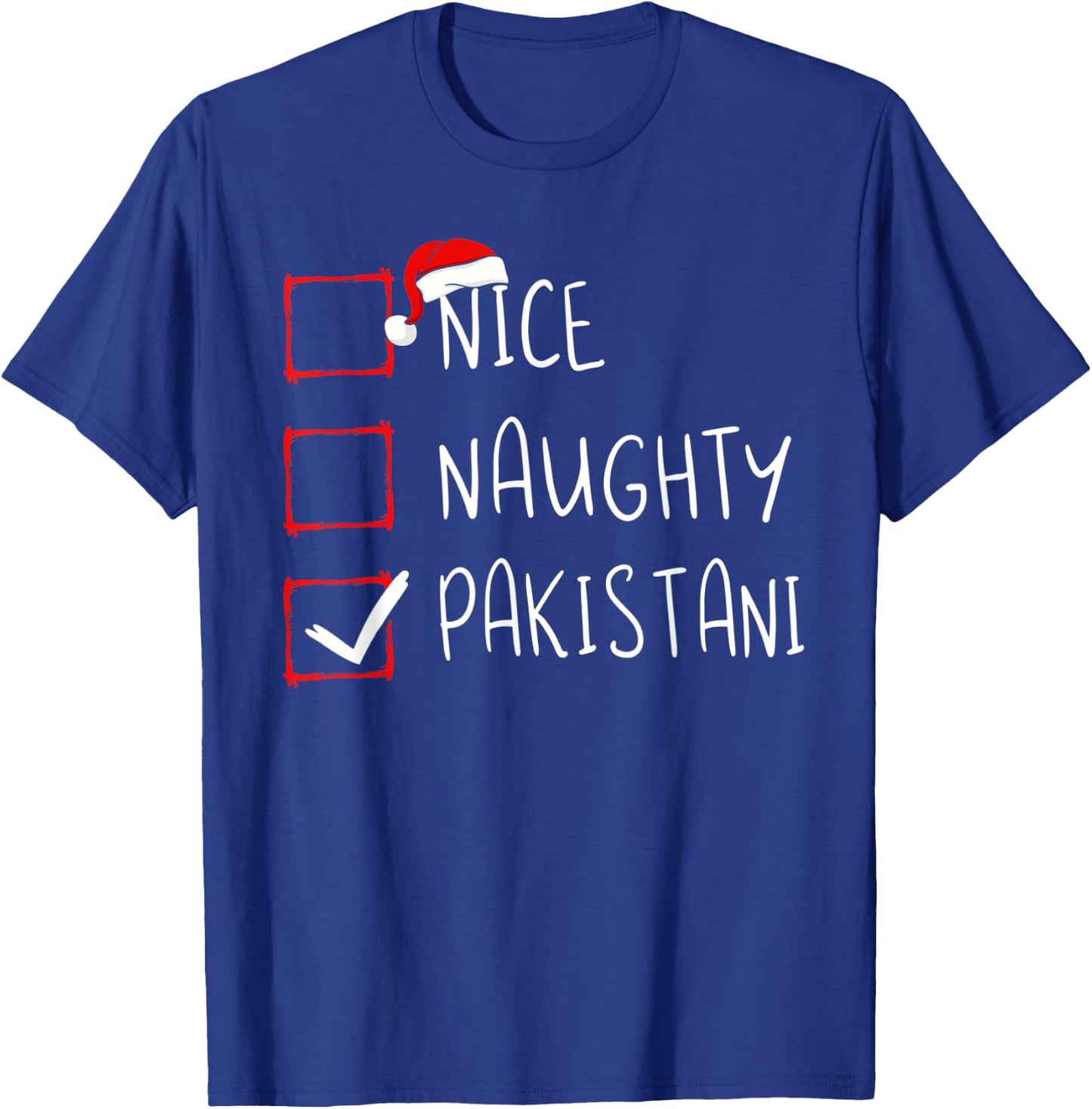 Nice Naughty Pakistani Christmas Pakistan Heritage Roots T-Shirt - T-Shirt | Royal