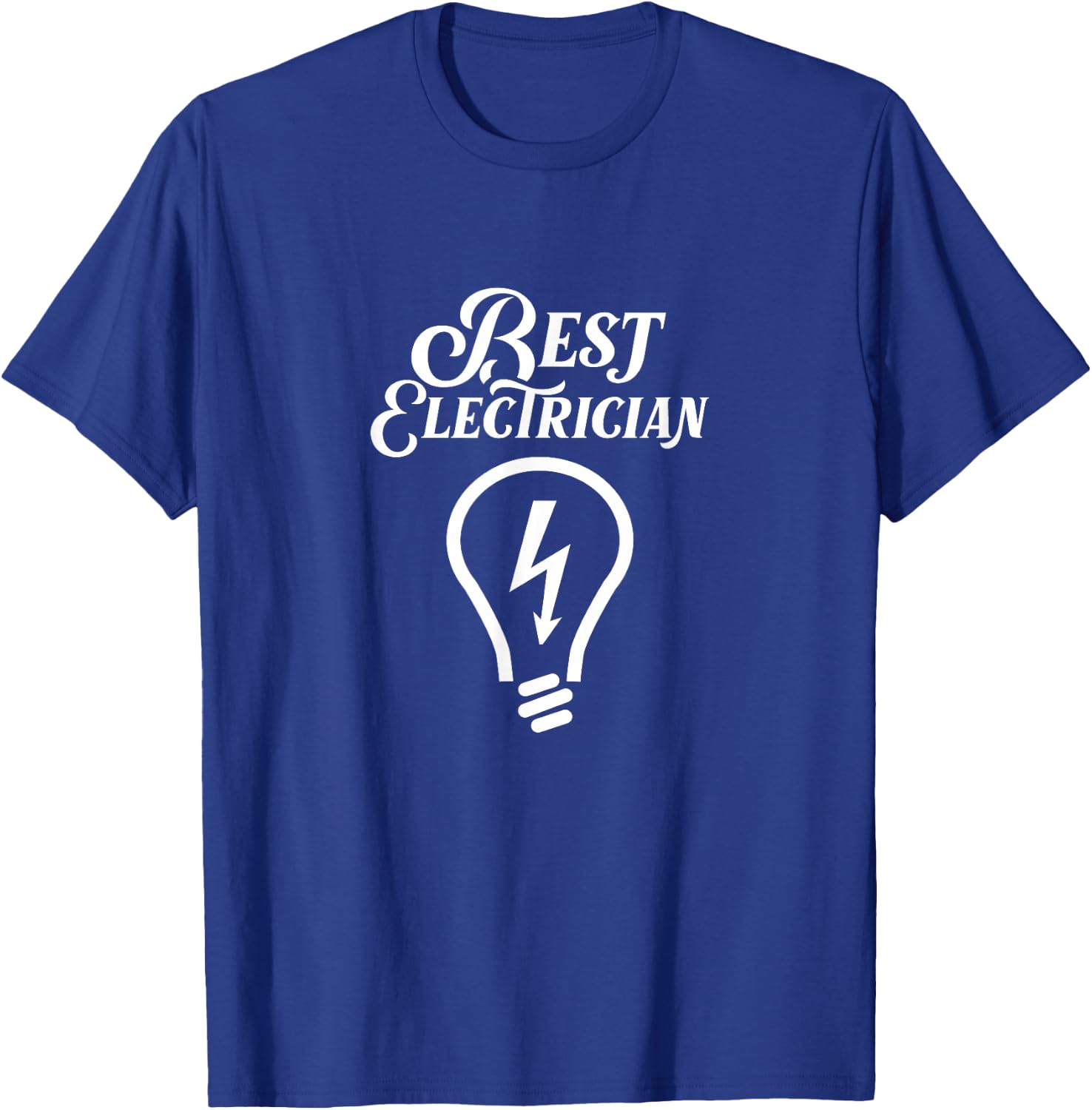 Best Electrician Electrical Electric Electronic T-Shirt - T-Shirt | Royal