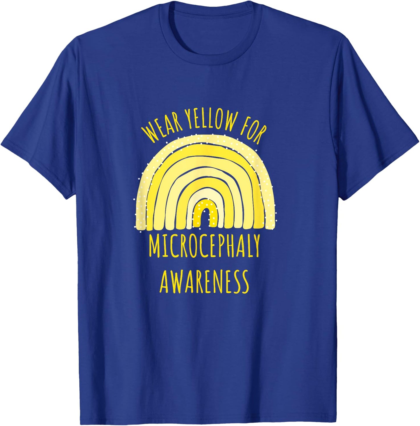 Wear Yellow For Microcephaly Awareness Shirt | Microcephaly T-Shirt - T-Shirt | Royal