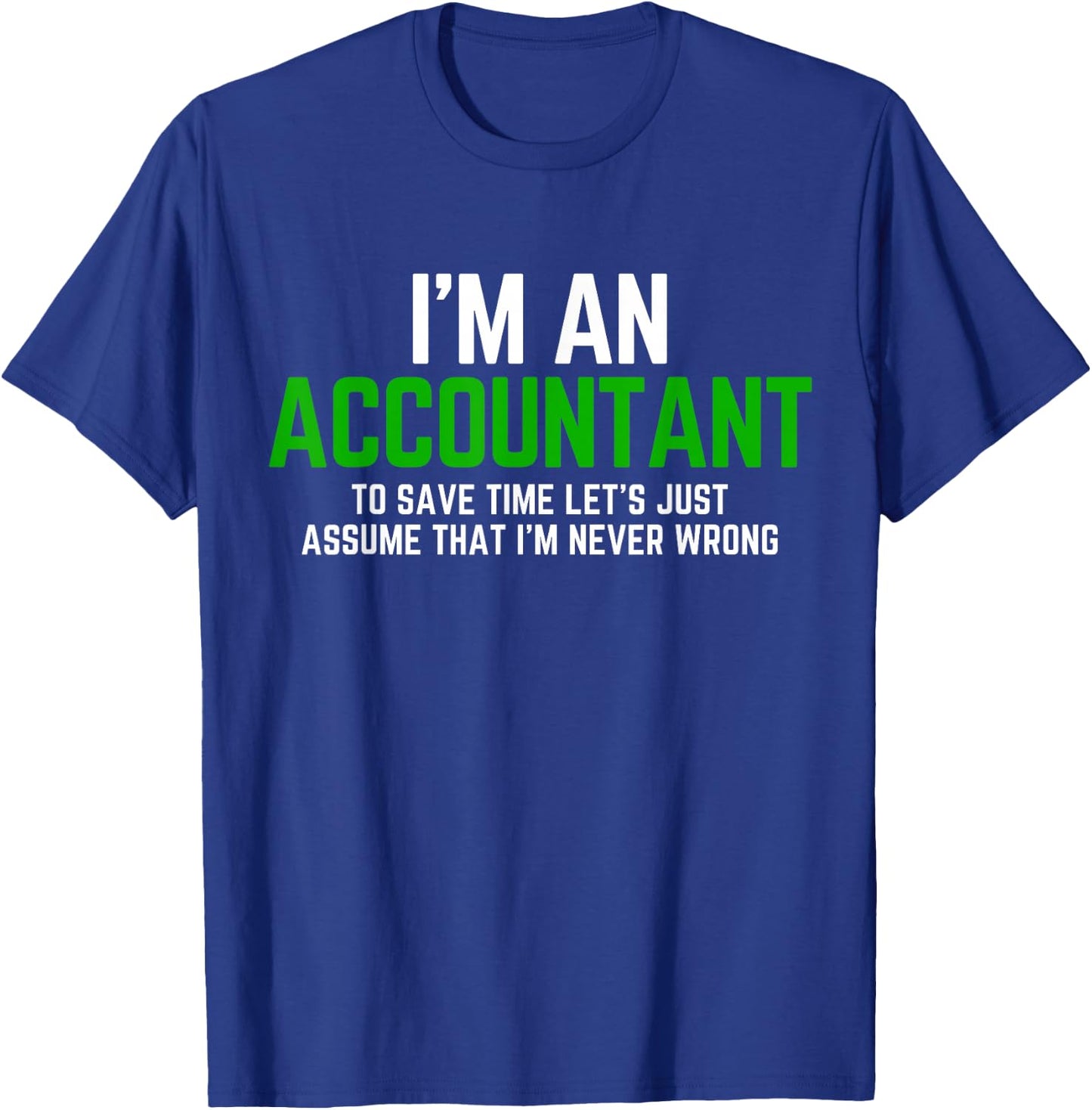 Funny Accountant Pun CPA Accounting Bookkeeping T-Shirt - T-Shirt | Royal