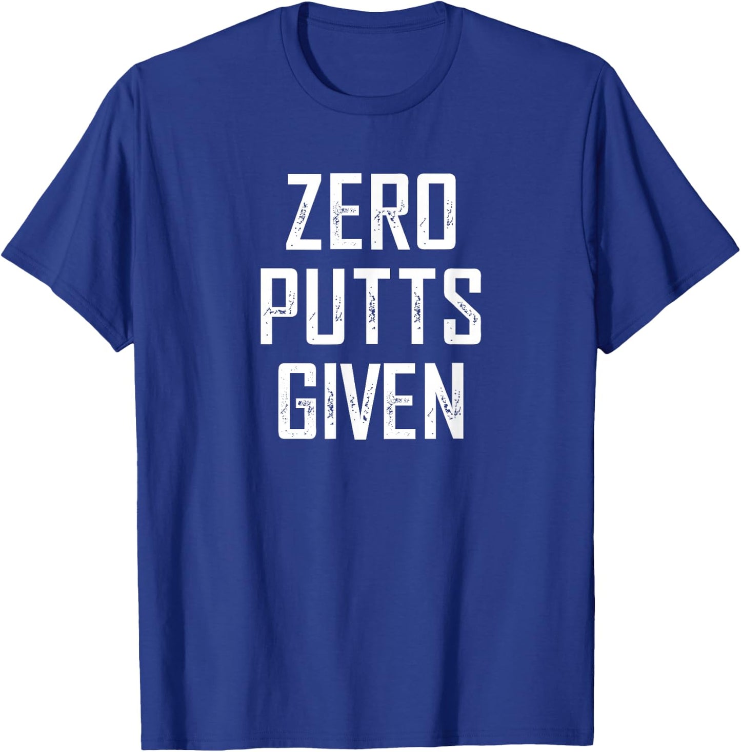 No putts given T-Shirt - T-Shirt | Royal