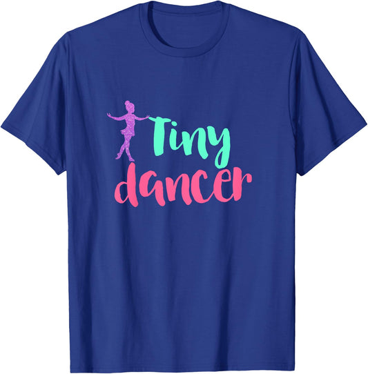 Tiny Dancer - Cute Kids Dance Shirt and Dance Gift T-Shirt - T-Shirt | Royal