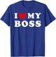 I Love My Boss, I Heart My Boss T-Shirt - T-Shirt | Royal