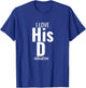 I Love His D- Love Her P- Funny Matching Couples T-Shirt - T-Shirt | Royal