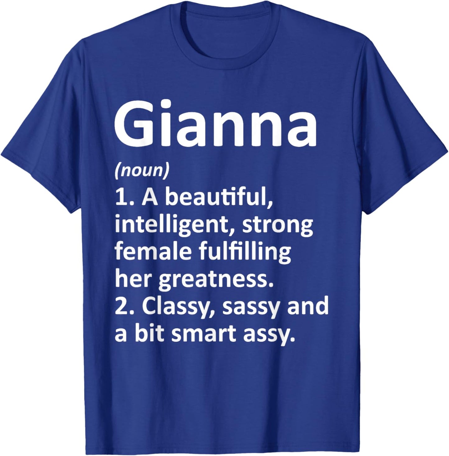 GIANNA Definition Personalized Name Funny Christmas Gift T-Shirt - T-Shirt | Royal