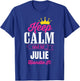 Keep Calm And Let Julie Handle It Personalized Name T-Shirt - T-Shirt | Royal