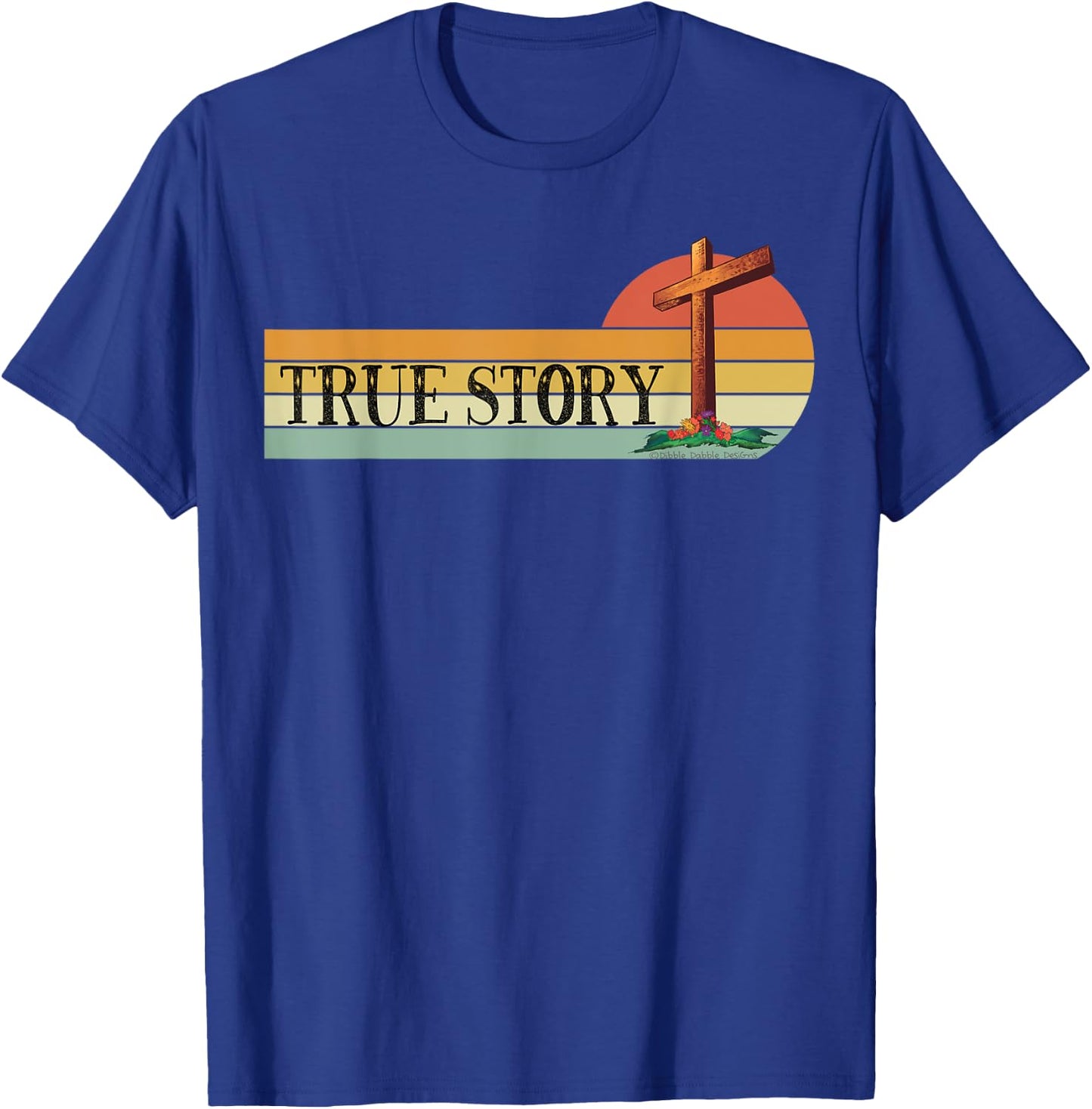 Jesus Cross TRUE STORY Easter and Christian Bible T-Shirt - T-Shirt | Royal