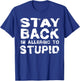 Funny Stay Back I'm Allergic To Stupid Sarcastic T-Shirt - T-Shirt | Royal