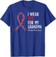 I Wear Red For My Grandma Stroke Awareness Survivor Warrior T-Shirt - T-Shirt | Royal