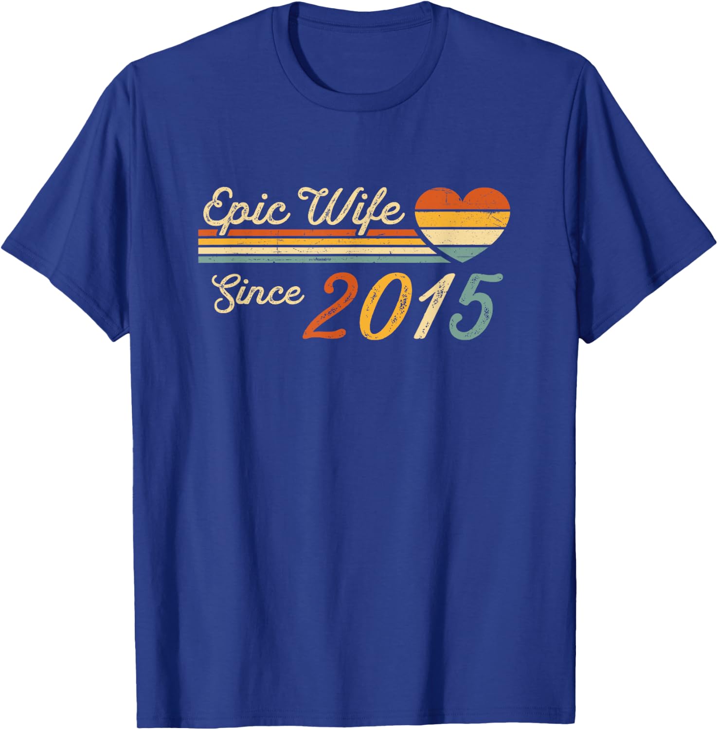 10th wedding anniversary 10 years - Epic Wife Since 2015 T-Shirt - T-Shirt | Royal