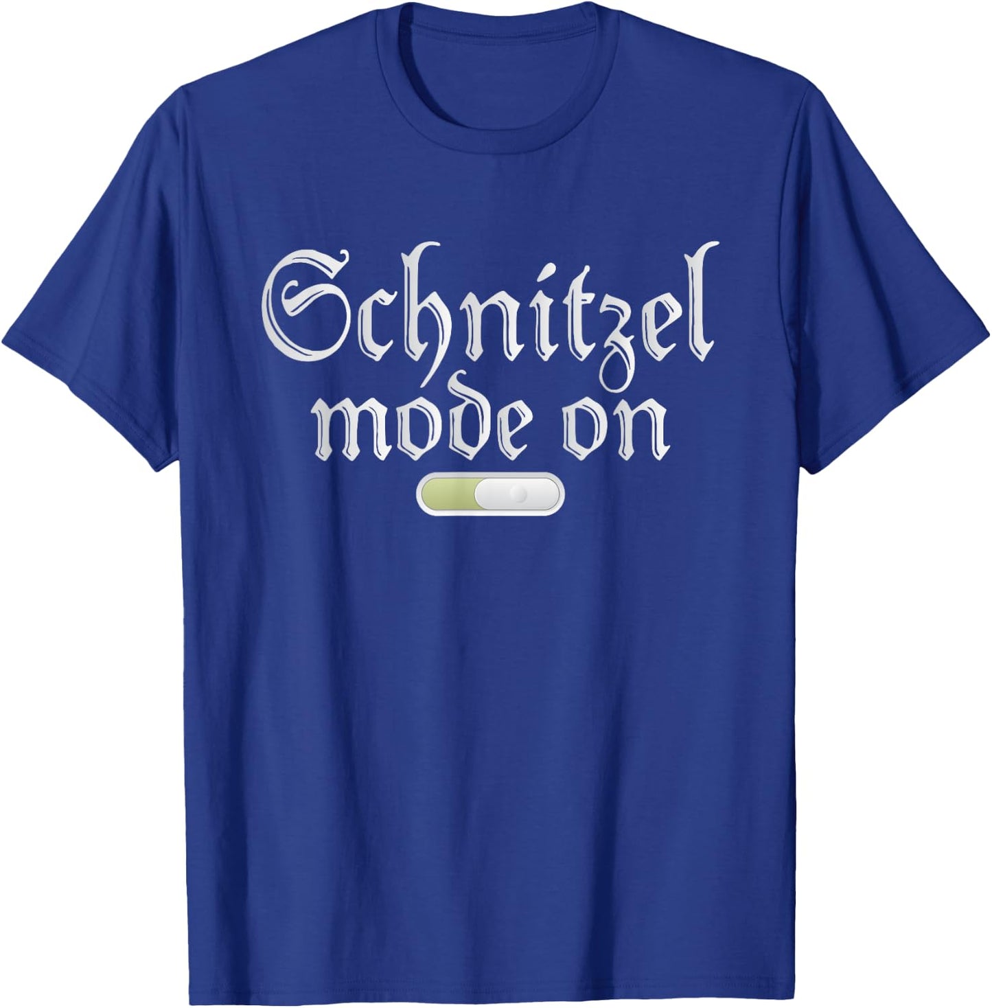 Schnitzel Mode On Funny German Schnitzel T-Shirt - T-Shirt | Royal