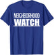 Neighborhood Watch T-Shirt - T-Shirt | Royal