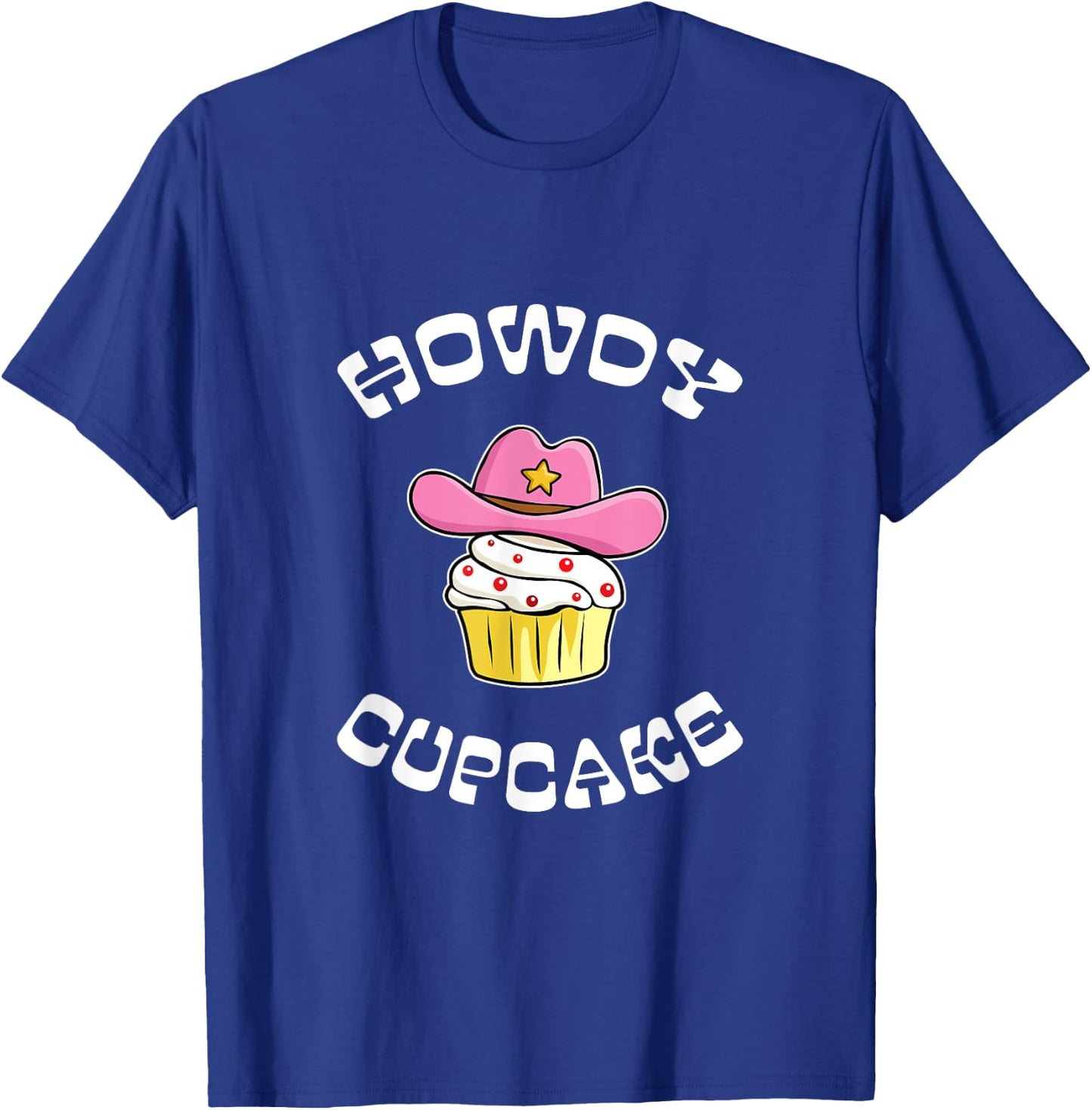 Howdy Cupcake Baking Country Western Baker Women Girls Cute T-Shirt - T-Shirt | Royal