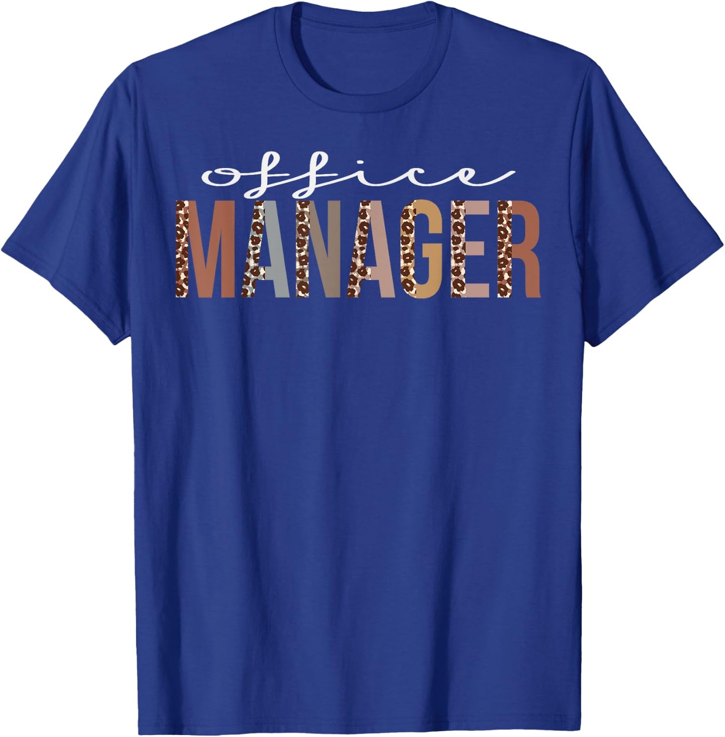 Office Manager Leopard Appreciation Funny For Work T-Shirt - T-Shirt | Royal