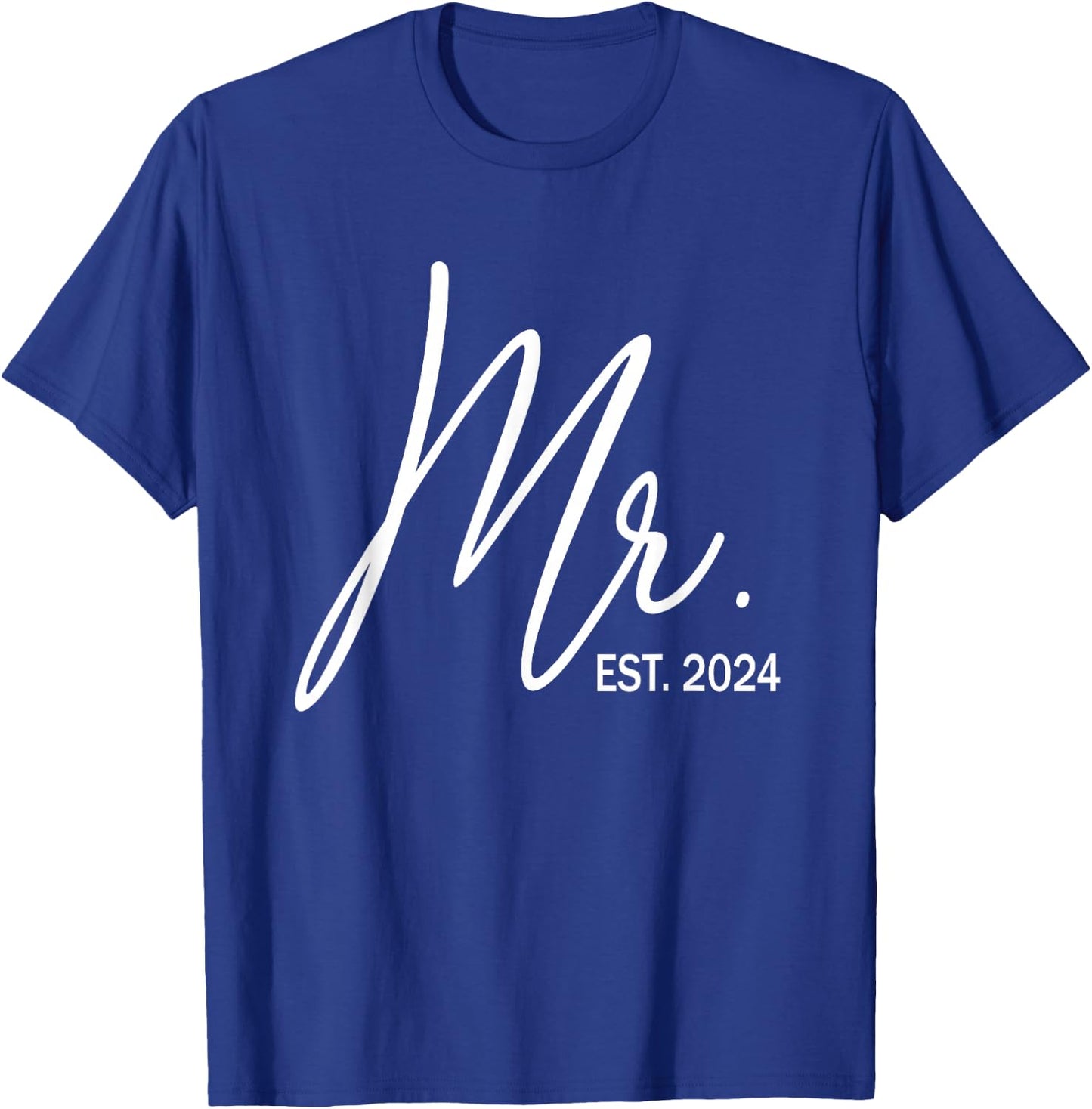 Mr. Est. 2024 Just Married Wedding Hubby Mr & Mrs Couple Men T-Shirt - T-Shirt | Royal