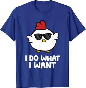 I Do What I Want Funny Chicken T-Shirt - T-Shirt | Royal