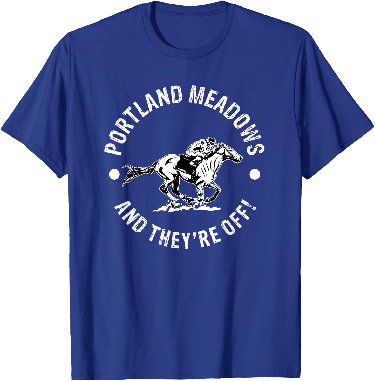 Portland Meadows Racetrack Horse Racing Equestrian OR Derby T-Shirt - T-Shirt | Royal