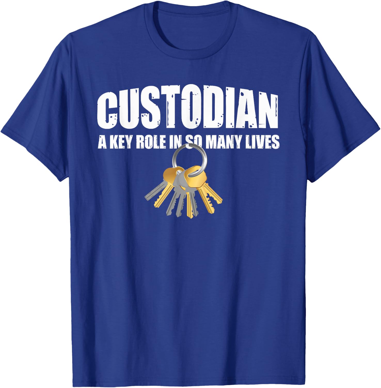 Custodian Keys - Love & Appreciate Janitor Appreciation Gift T-Shirt - T-Shirt | Royal