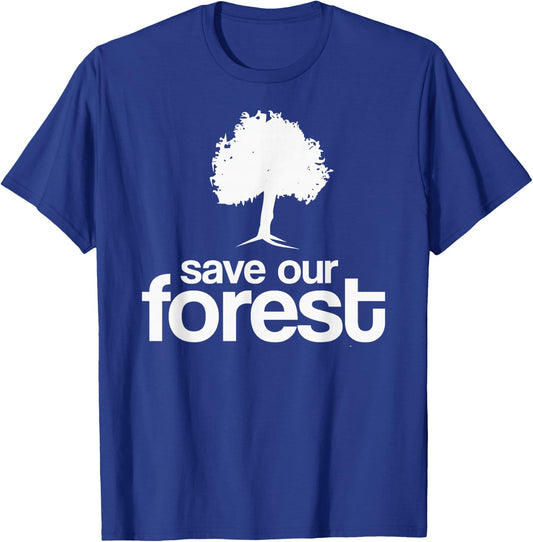 Save Our Forest Cute Graphic Tree Environmentalist T-Shirt - T-Shirt | Royal